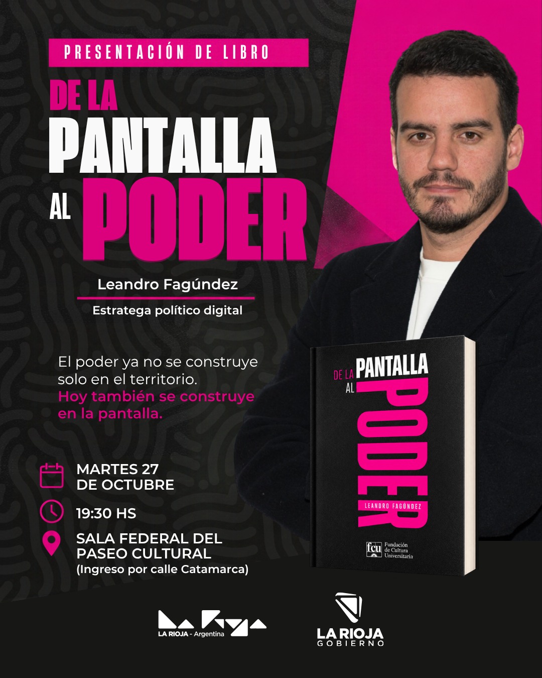 “De la pantalla al poder”, de Leandro Fagúndez, se presenta este martes en el Paseo Cultural Castro Barros